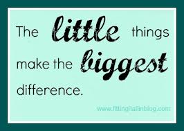 Tip #17… A Little Really is a Lot