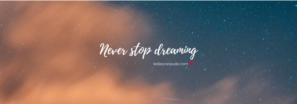 Never Stop Dreaming